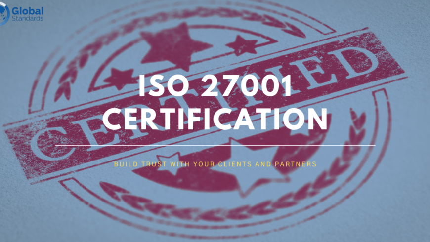 How ISO 27001 Certification Helps Build Trust with Your Clients and Partners