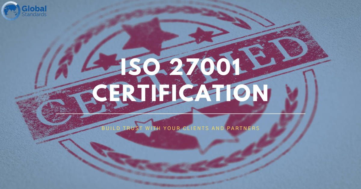 How ISO 27001 Certification Helps Build Trust with Your Clients and Partners