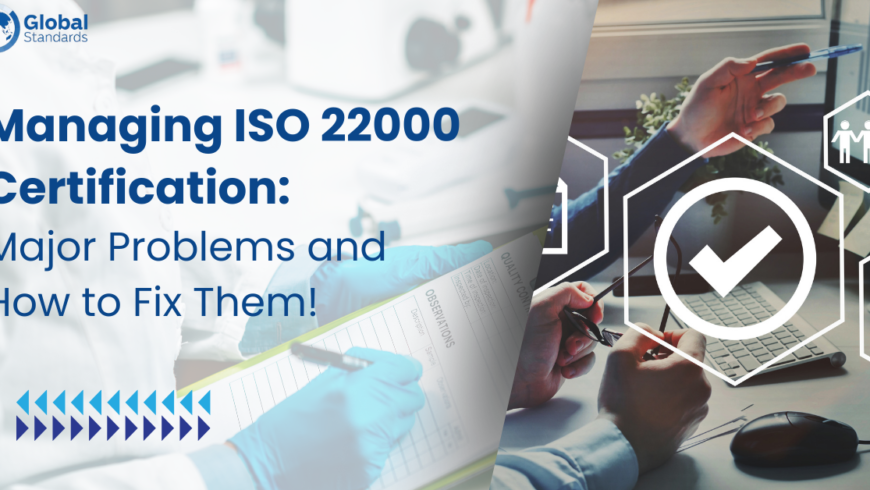 Common Challenges and Solutions in Achieving ISO 22000 Certification