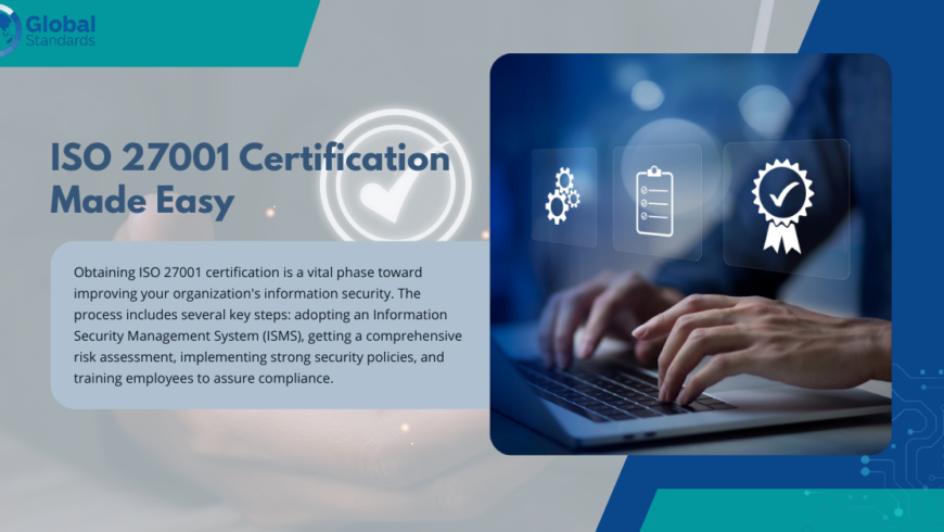 Steps to Achieving ISO 27001 Certification for Your Business