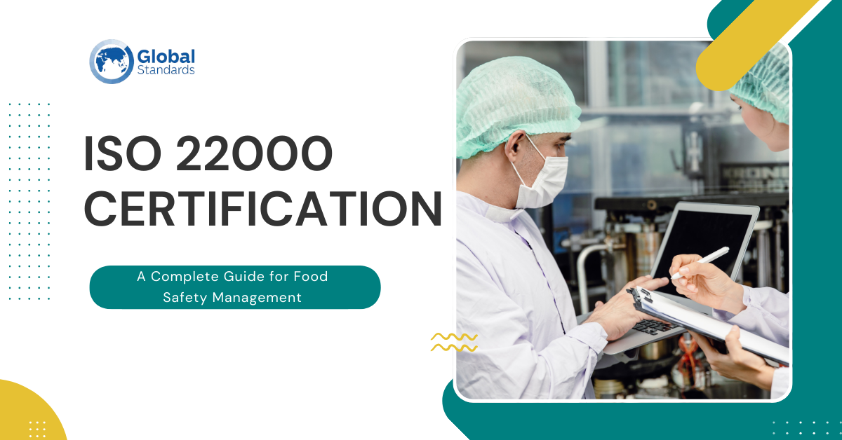 ISO 22000 Certification: A Complete Guide for Food Safety Management