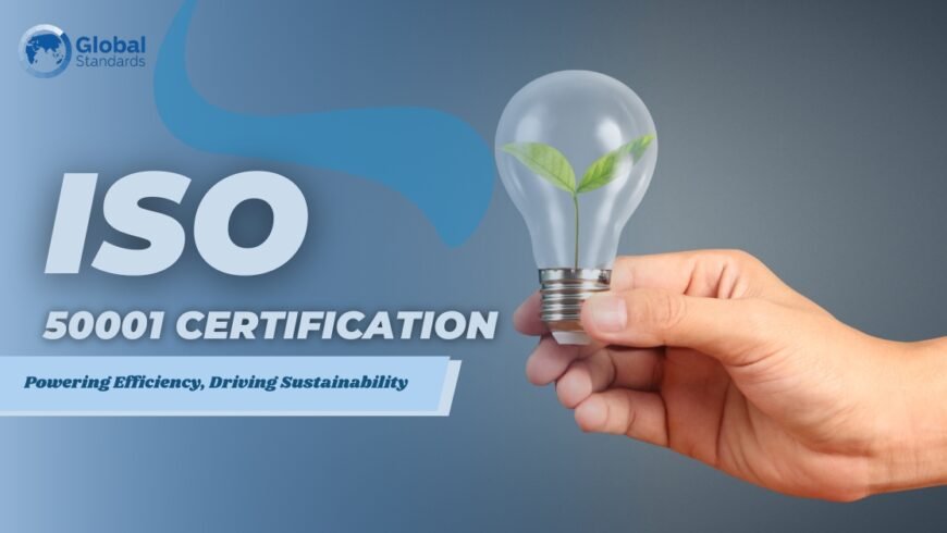 Powering Sustainability: ISO 50001 Certification