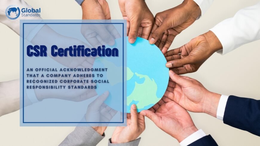 CSR Certification: Why It’s the Next Big Competitive Advantage